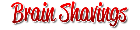 Brain Shavings